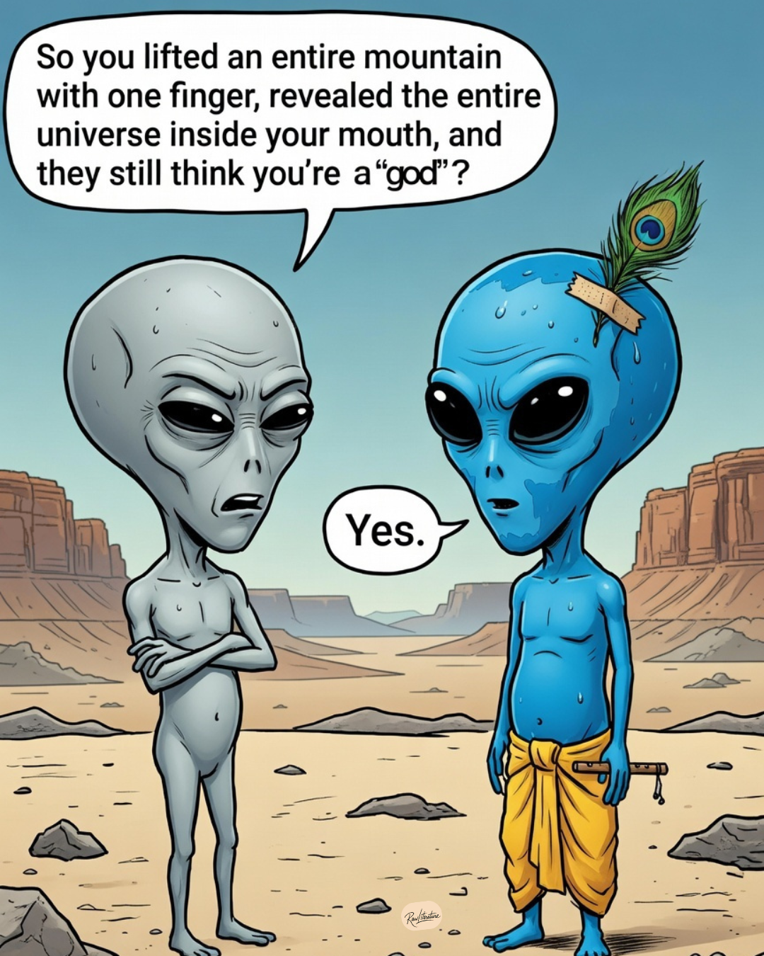 Funny alien meme: Grey alien questions blue Krishna alien who lifted a mountain and showed the universe in his mouth.