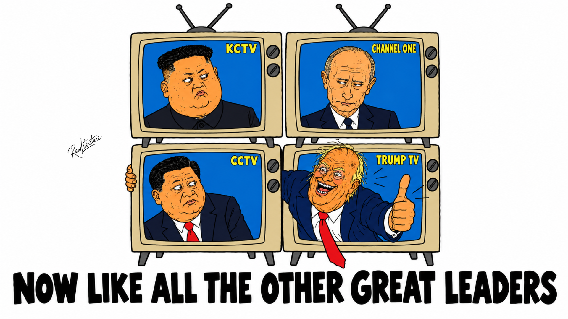 Political spin cartoon showing world leaders using state-controlled TV propaganda to shape public perception.