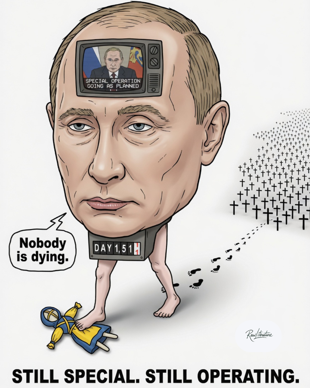 Cartoon of Putin denying casualties in Ukraine: TV on head says 'Special Operation Going as Planned', stepping on Ukrainian soldier, trail of crosses on day 1,551,  'Still Special. Still Operating.