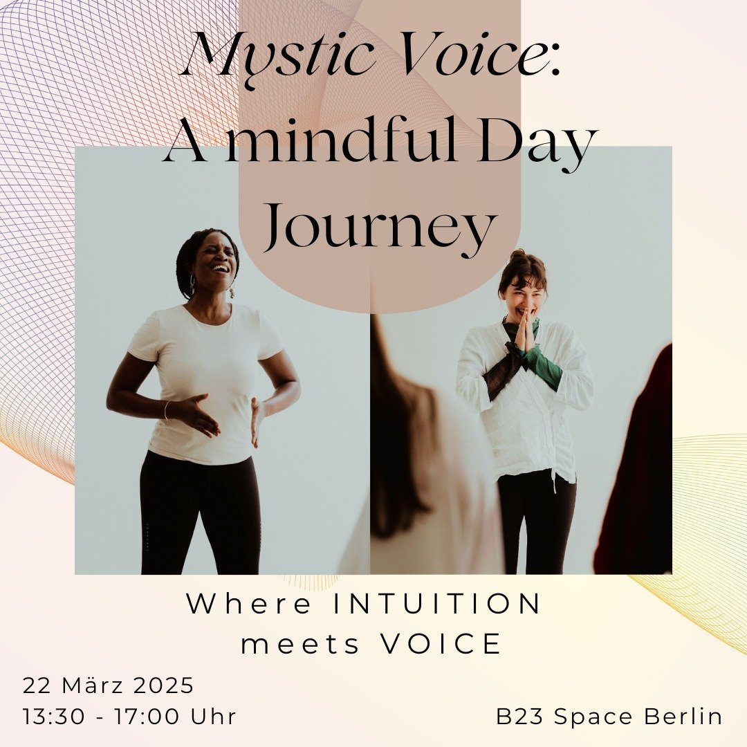 🗣Join a circle of curious minds who are ready to tap into the unknown potential of voice and sound as a portal for intuition and channeling.

📆 Sa, 22. M&auml;rz 2025
⏰ 13:30 - 17:00 Uhr
🧭 @b23_space 

What is waiting for you...
✨ Vocal Meditation