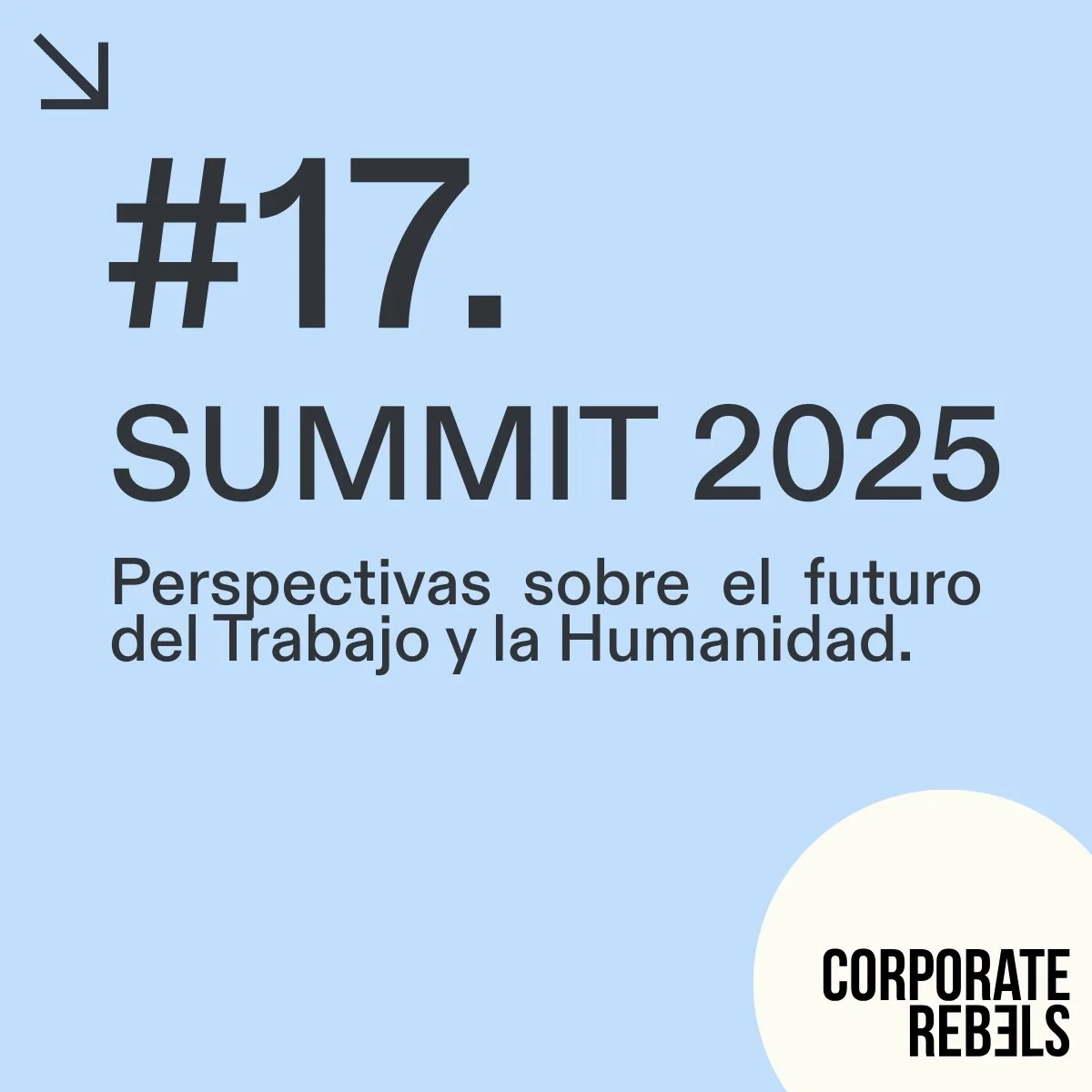 #17. SUMMIT 2025: Perspectivas sobre el futuro del Trabajo y la Humanidad