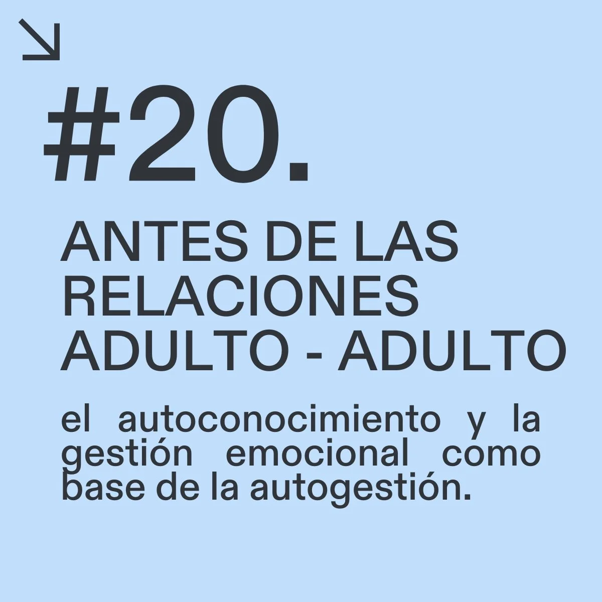 20# ANTES DE LAS RELACIONES ADULTO-ADULTO