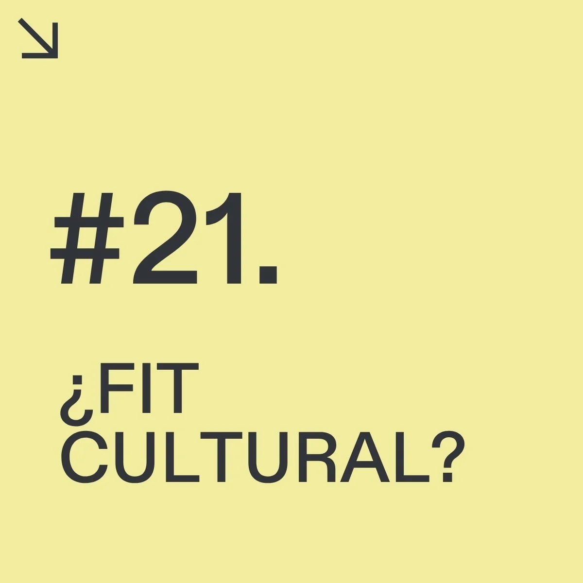 #21. ¿FIT CULTURAL?