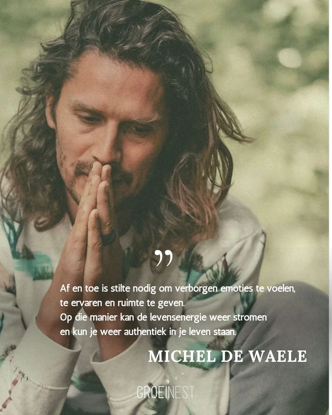 Je adem weet de weg.

Bij Groeinest begeleidt Michel De Waele mensen via ademwerk naar meer ruimte, aanwezigheid en verbinding met zichzelf.

Met een zachte, heldere en tegelijk diepgaande benadering nodigt Michel je uit om te vertragen en te luister