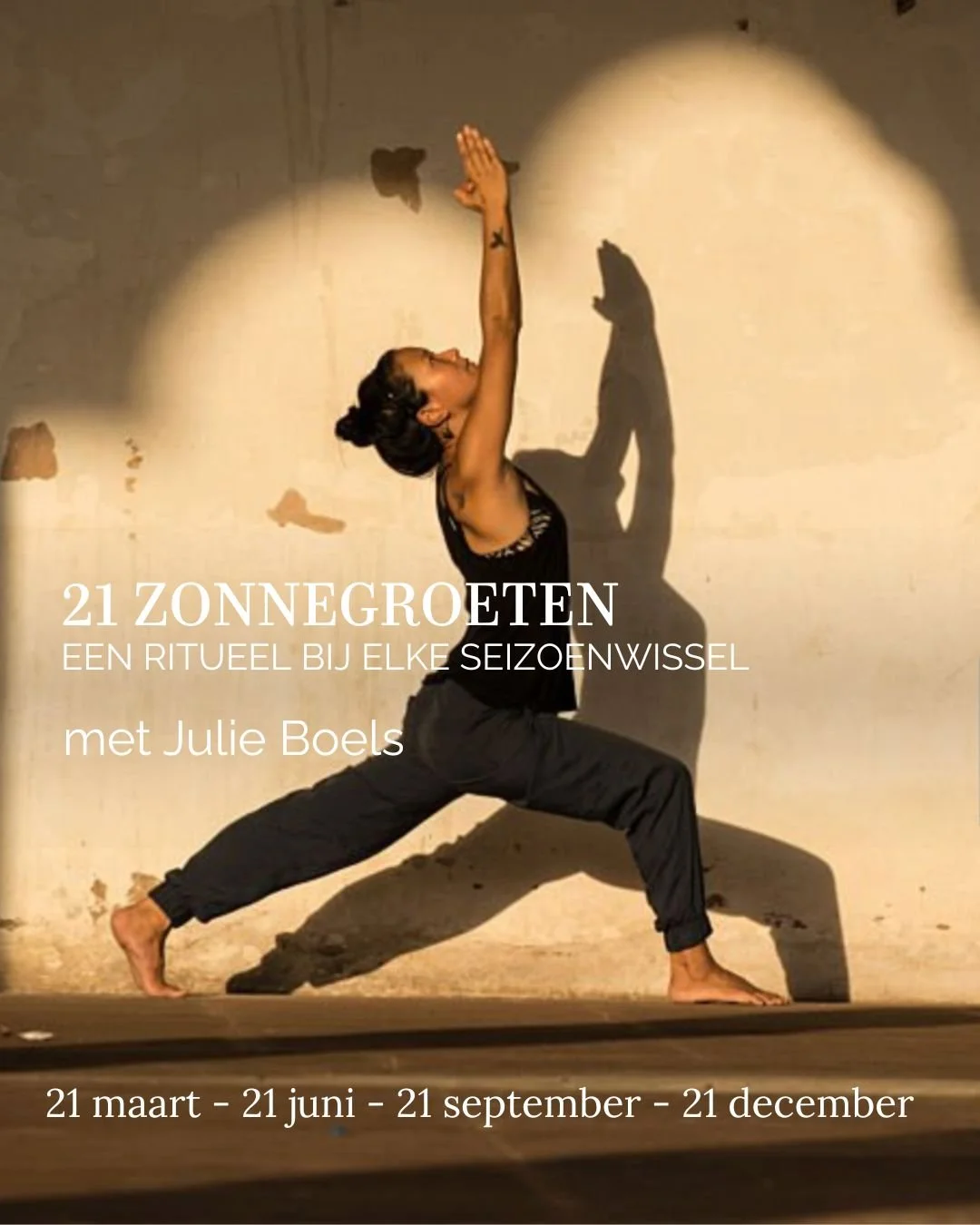 Vier je de seizoenen mee?

Vier keer per jaar.�Op een kantelpunt.�Een moment om te vertragen, te voelen en te bewegen met wat er is.

Julie Boels nodigt je uit om samen 21 zonnegroeten te beleven.�Op je eigen tempo.�We starten zacht, bouwen op,�en ei