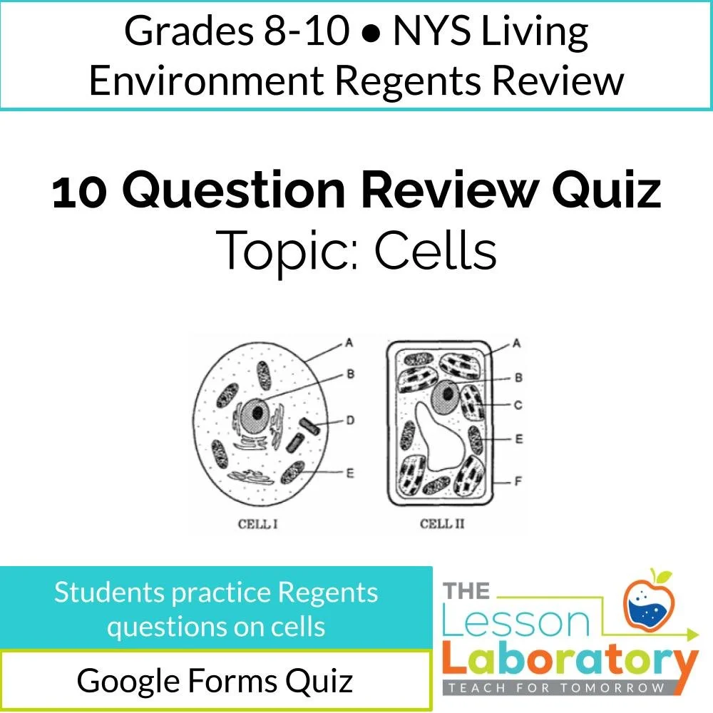 NYS Living Environment Regents Review: Cells Quiz (Google Forms)
