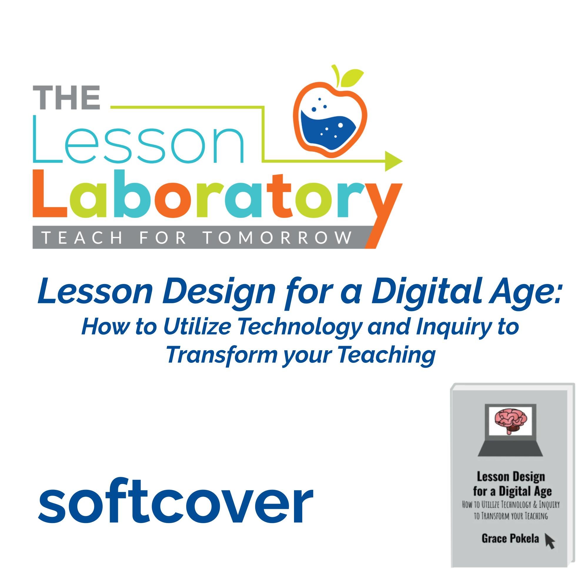 (Paperback) Lesson Design for a Digital Age: How to Utilize Technology ...