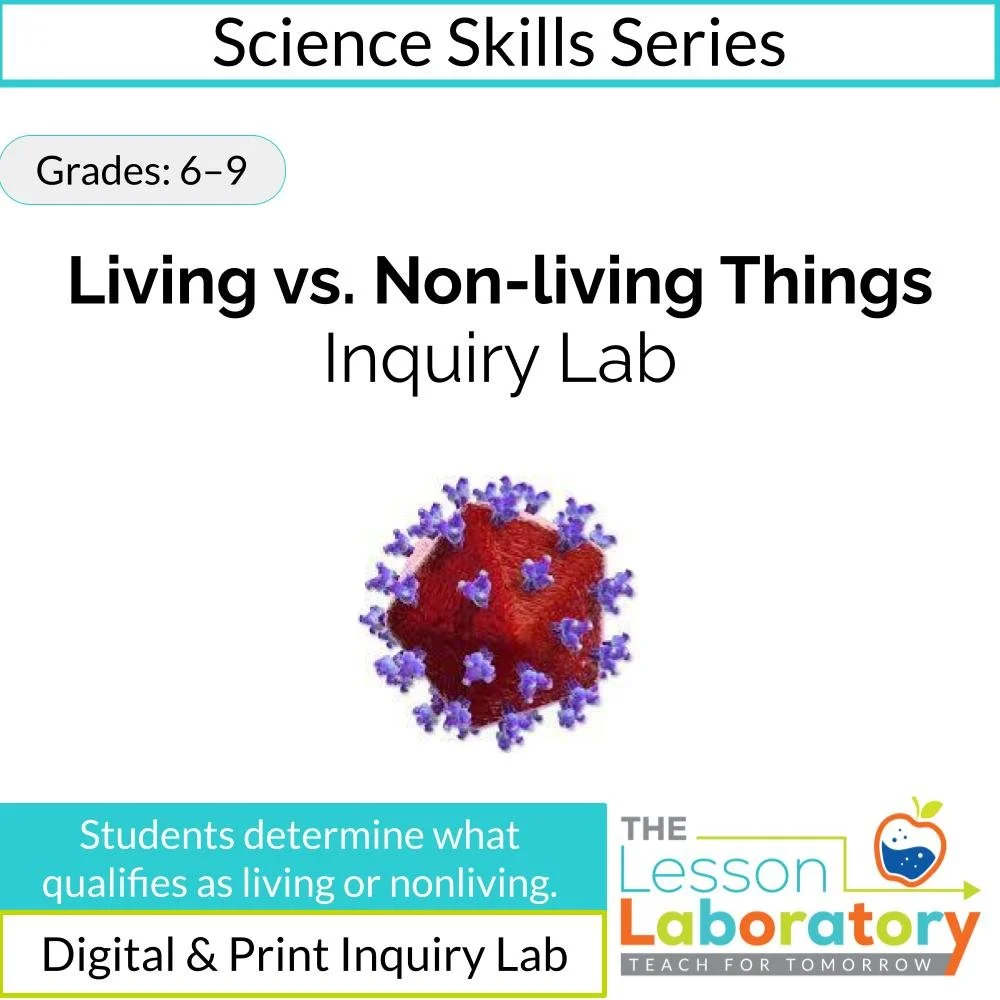 Living vs. Non-Living Inquiry Lab | What Makes Something Alive? (Viruses, Prions, Yeast & More)