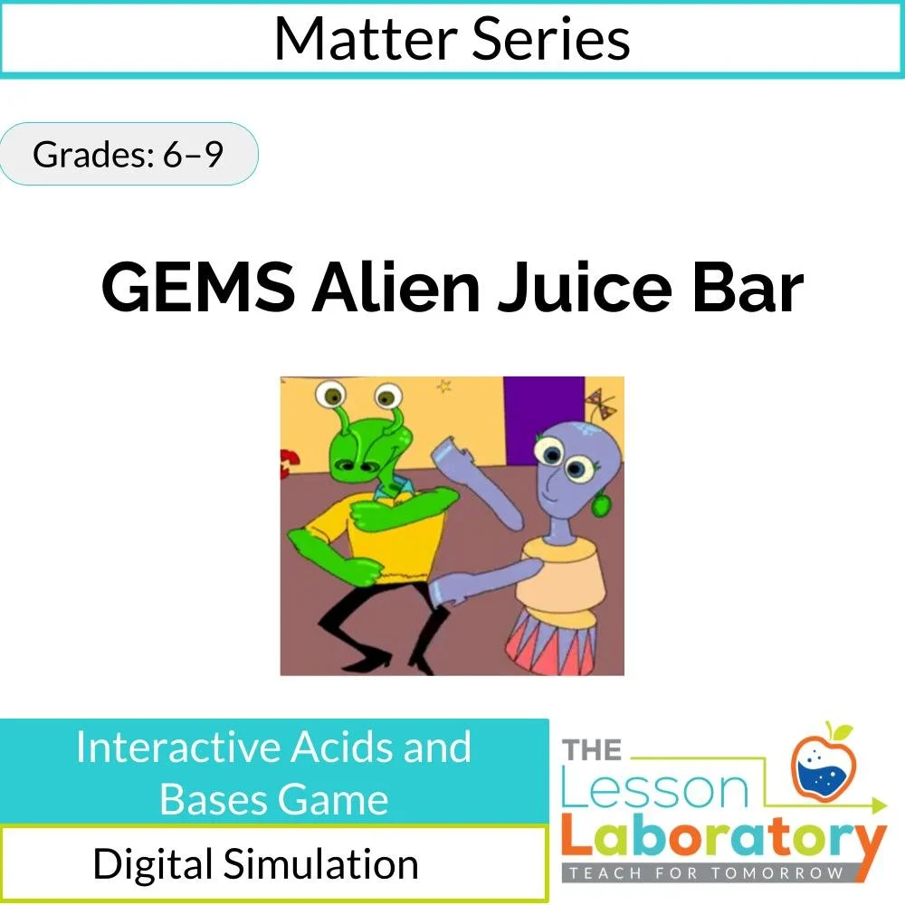 Acids, Bases, and pH Interactive Game | GEMS Alien Juice Bar Digital Simulation