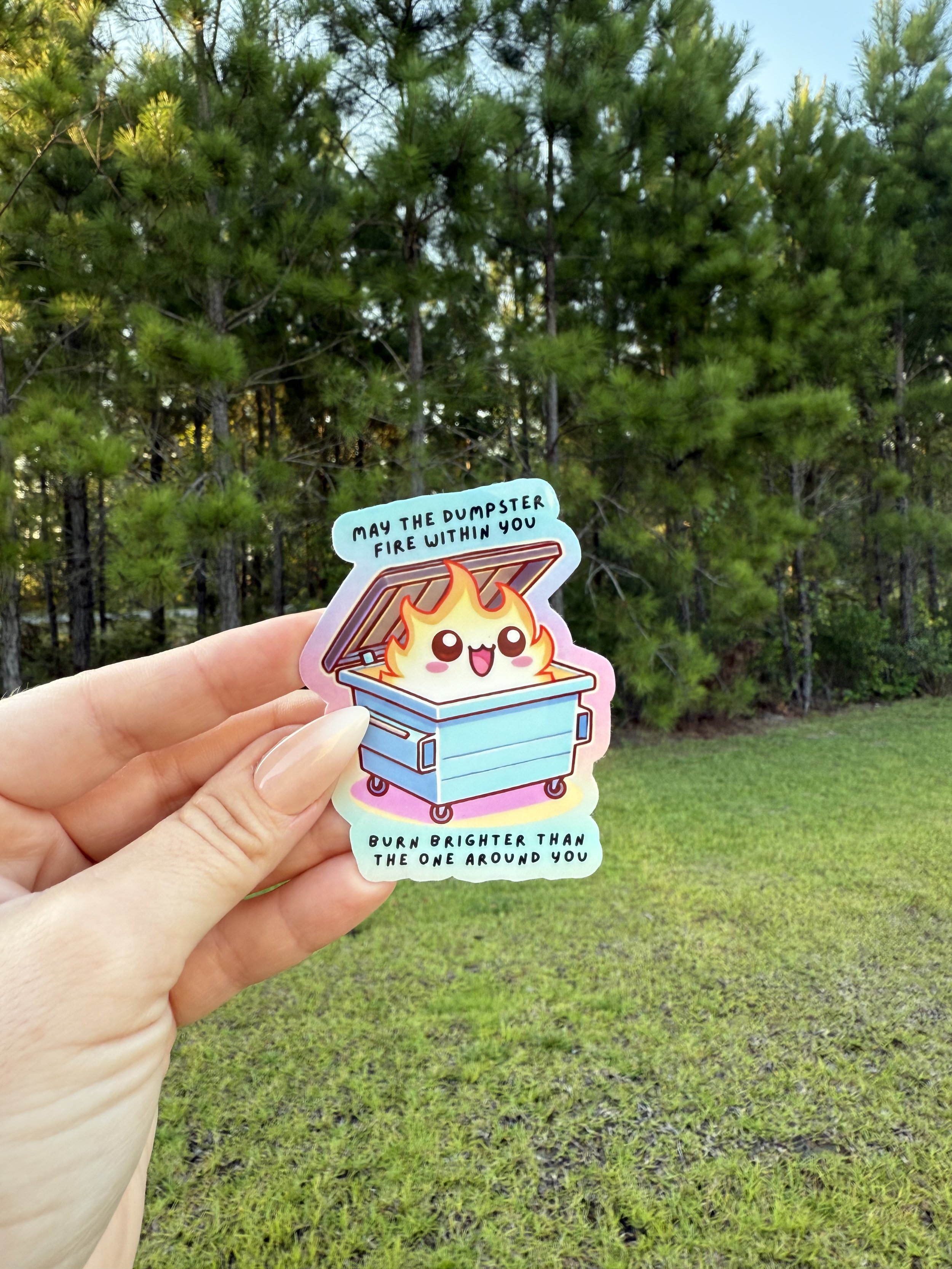 Burn Bright Dumpster Fire Sticker