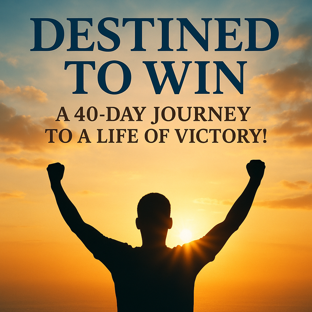 Destined to Win: Day 40