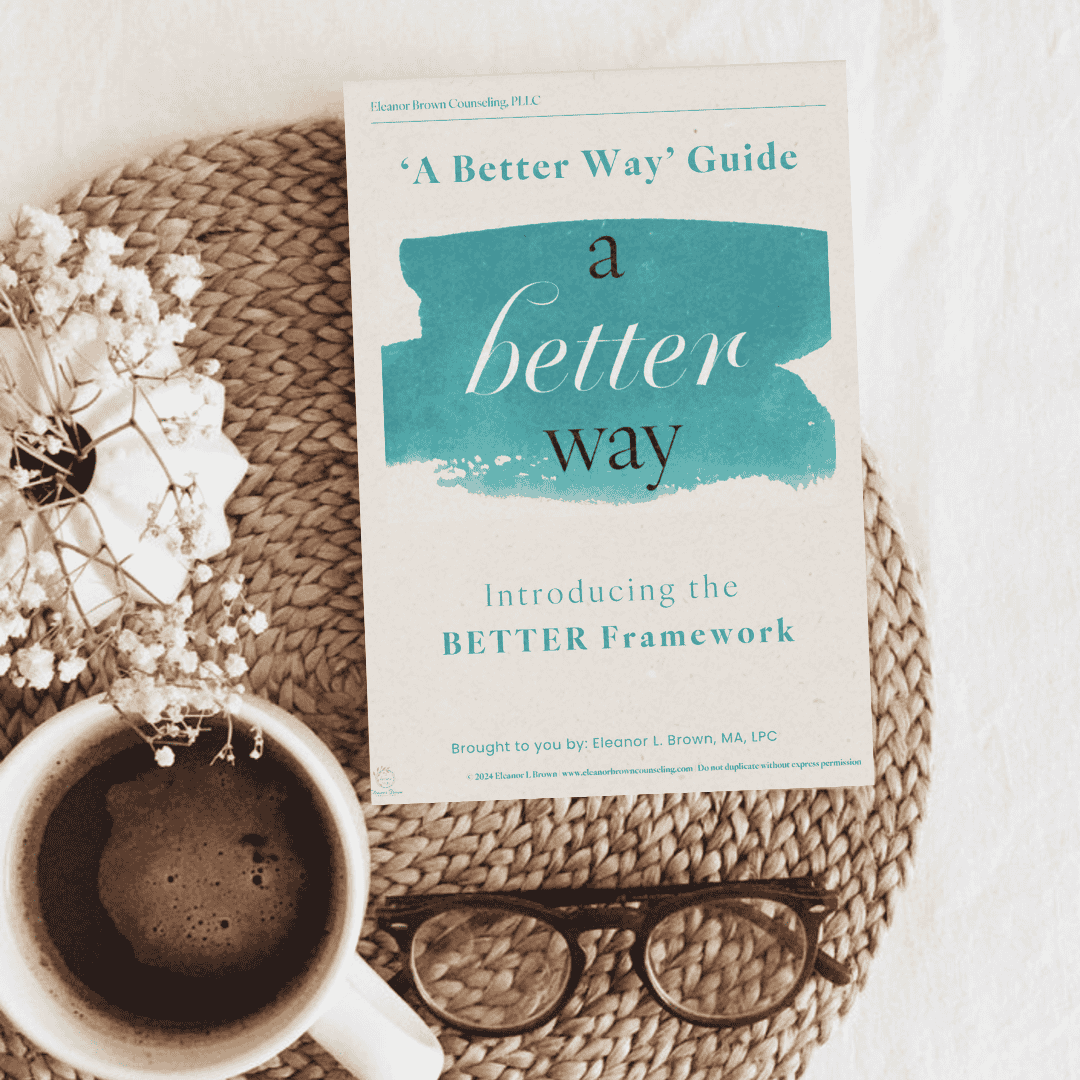 A Better Way Guide — Eleanor Brown Counseling