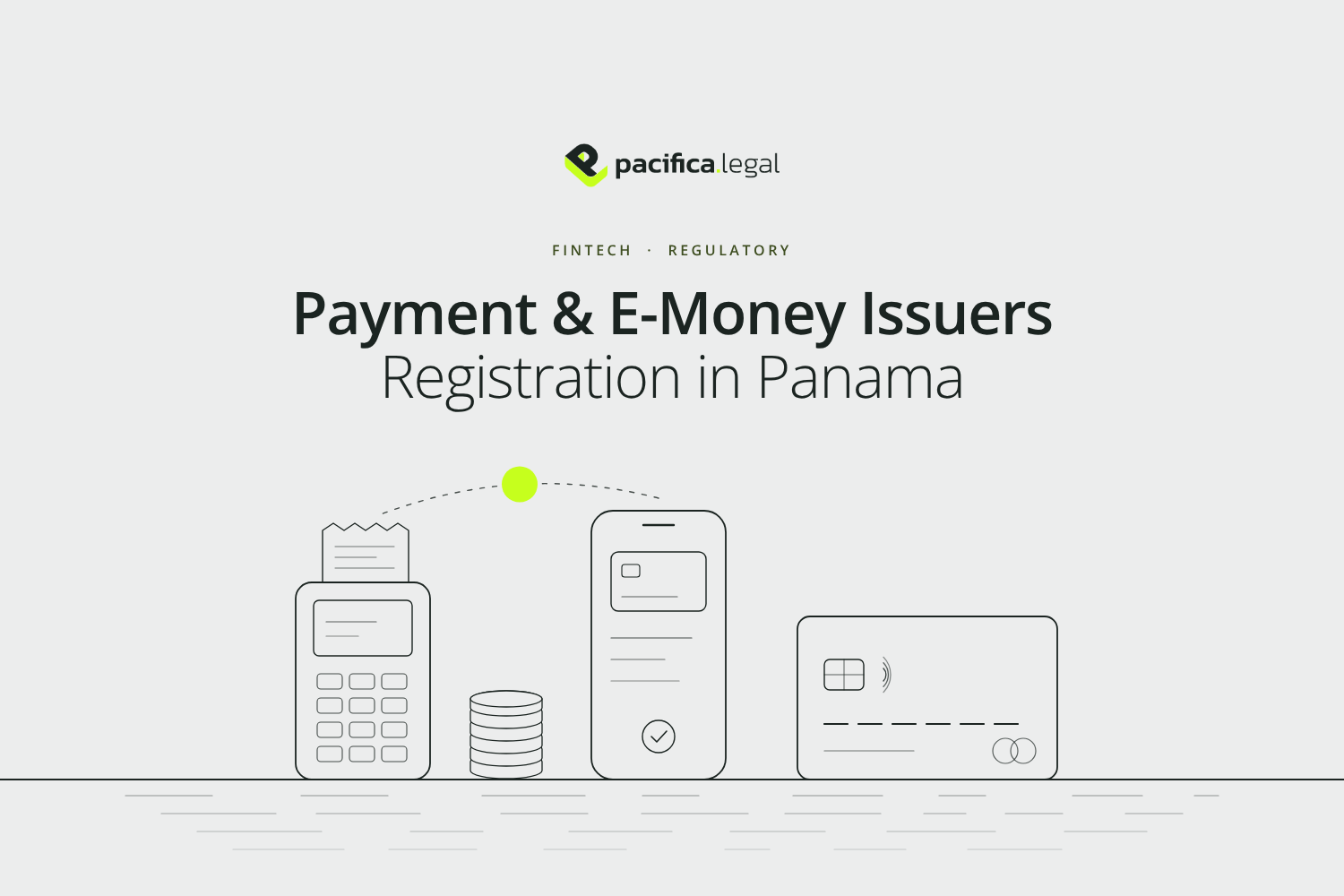 Registration as a Means of Payment and/or E-Money Issuer in Panama