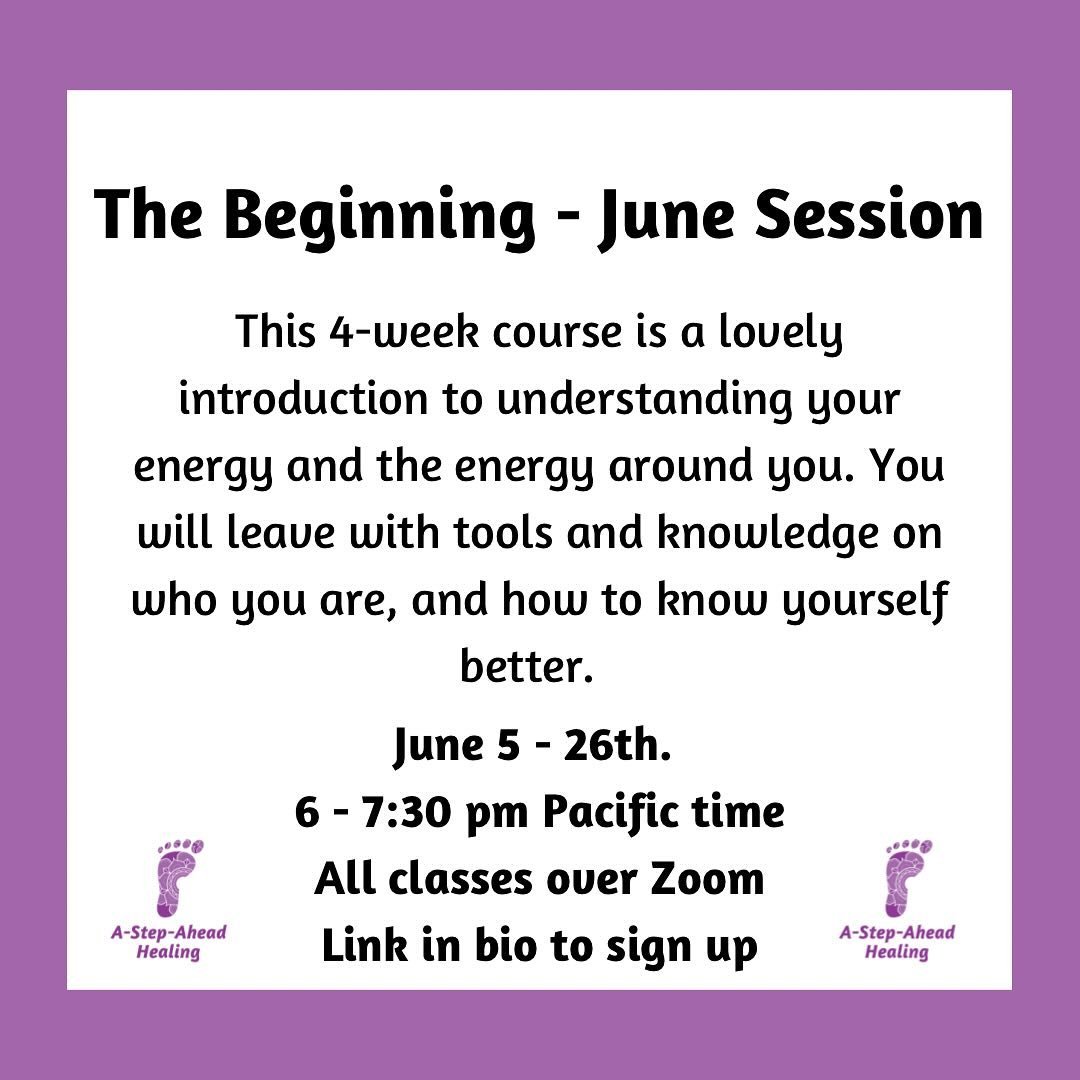 June Session for the Beginning is still open for registration. If you want to learn about yourself and the energy around you, this class is for you. Message me with any questions. Link in my bio to sign up and see more information. #astepaheadhealing