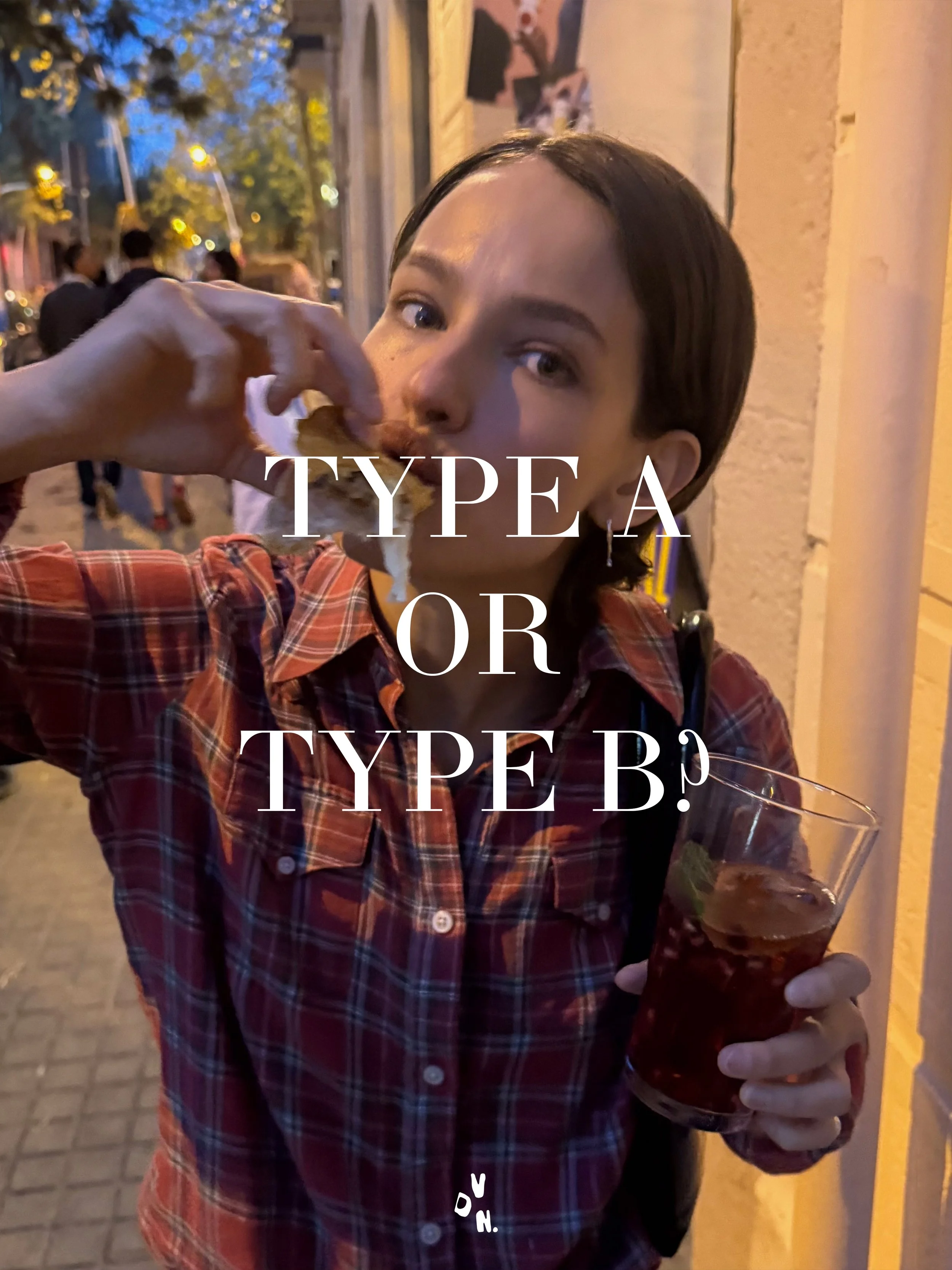TYPE A OR TYPE B? 