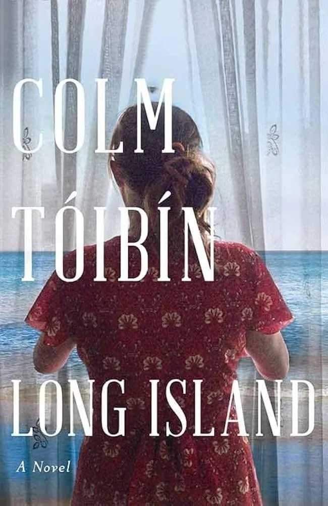 August Book Discussion: Long Island by Colm Tóibín