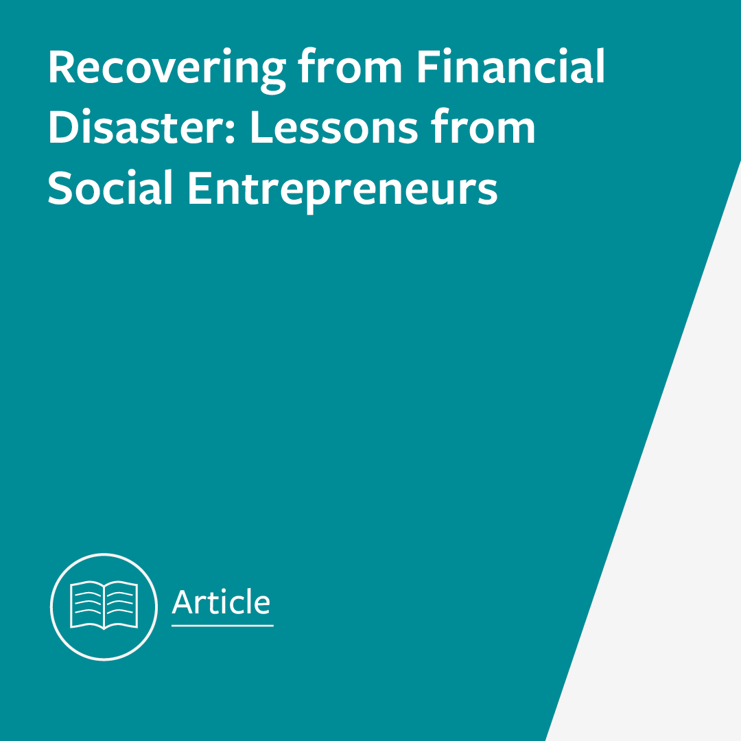 Recovering from Financial Disaster: Lessons from Social Entrepreneurs