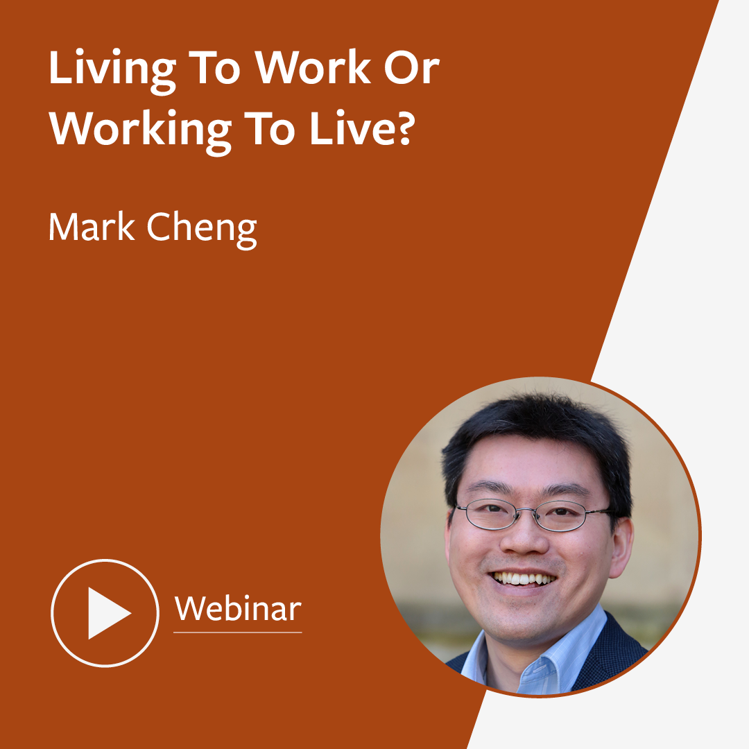 Living to Work or Working to Live?