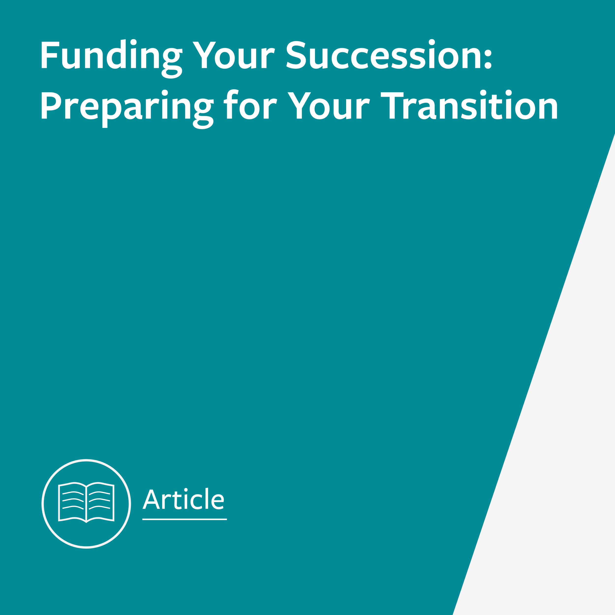 Funding Your Succession: Preparing for Your Transition