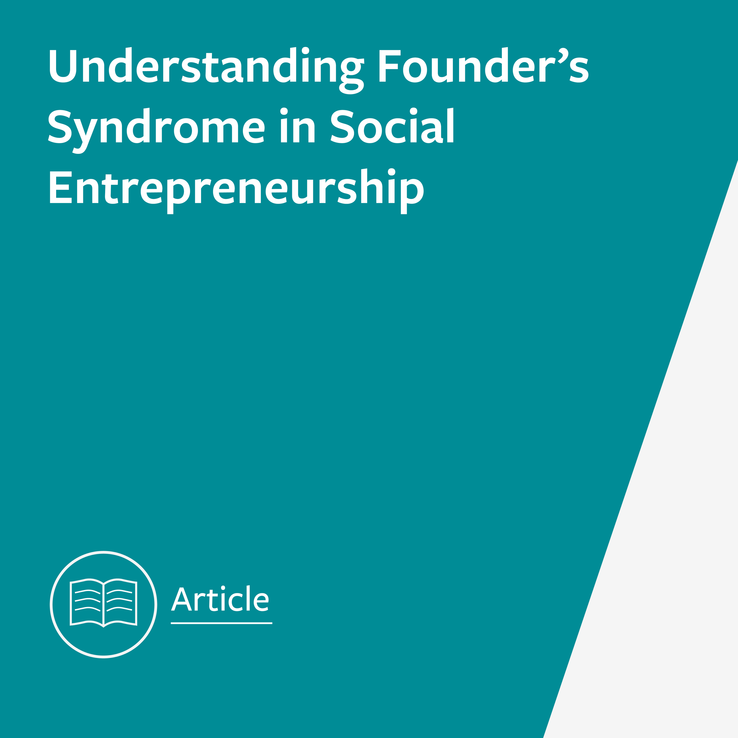 Understanding Founder’s Syndrome in Social Entrepreneurship