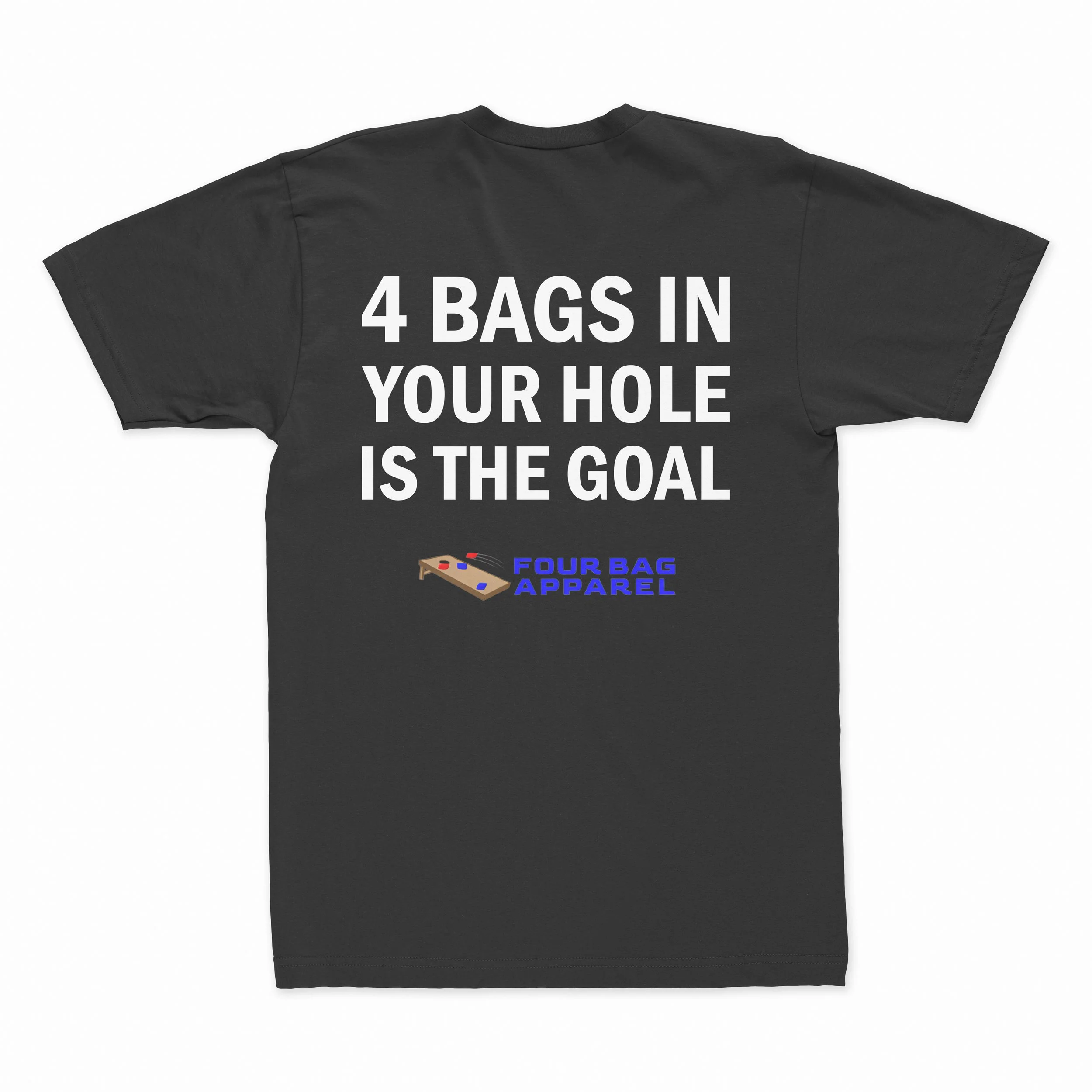 4 Bags In Your Hole