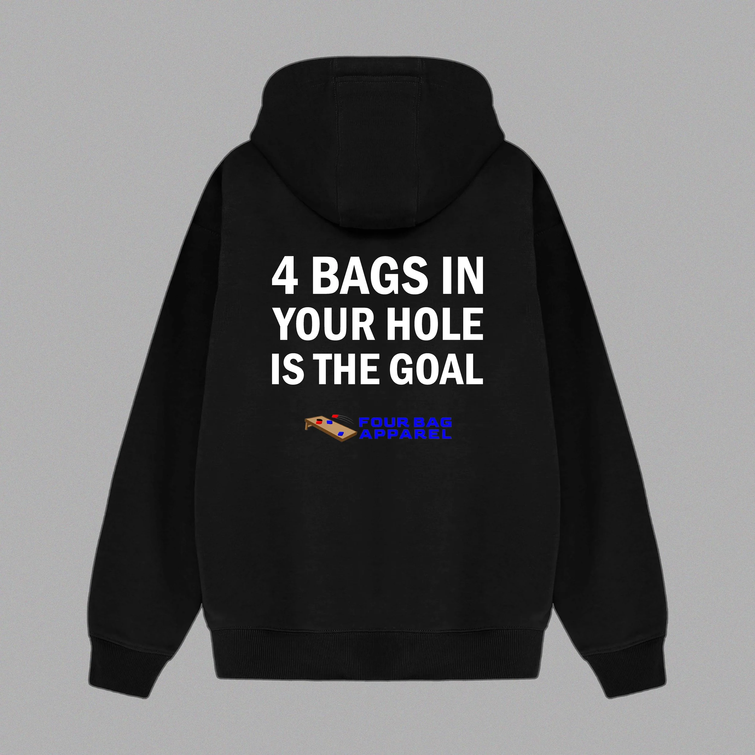 4 Bags In Your Hole Is The Goal