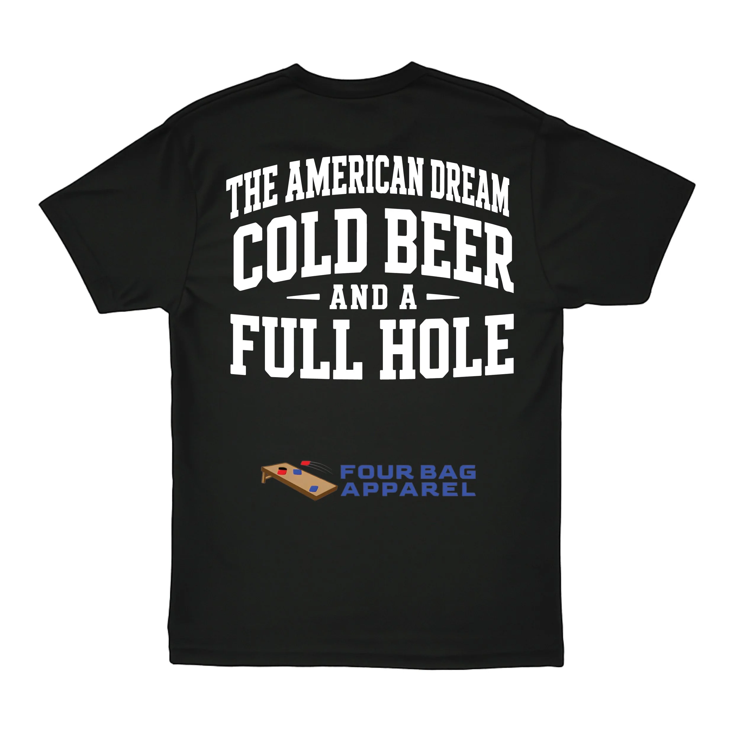 The American Dream- Cold Beer and a Full Hole