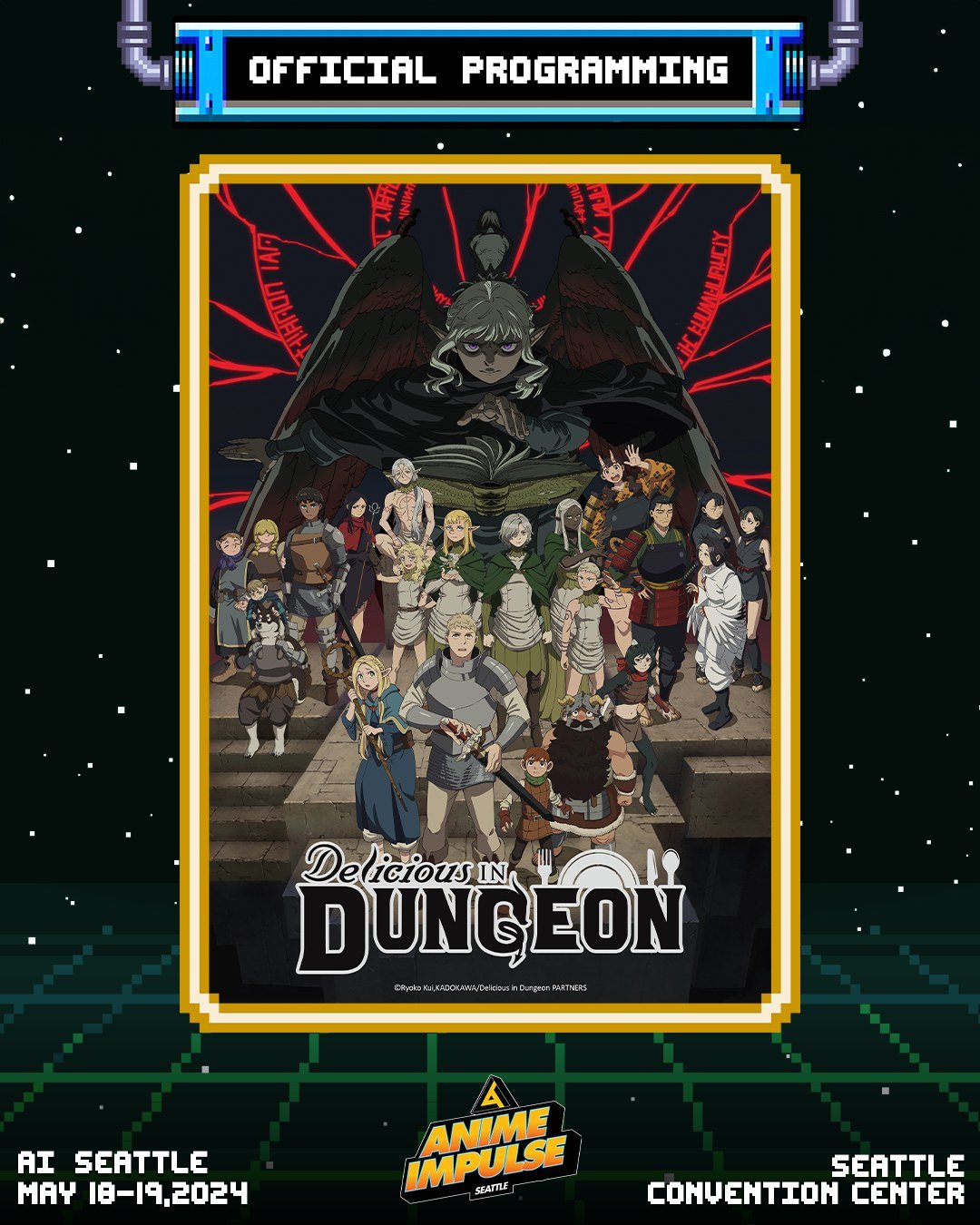 🍲 A Delicious Time Awaits! ⚔️

We're honored to partner together with #DeliciousInDungeon for #ANIMEImpulseSeattle2024 with a special EN &amp; JP cast panel, autograph sessions, &amp; more! 💬✍️

Adventurers, don't miss out! Round up your guild &amp