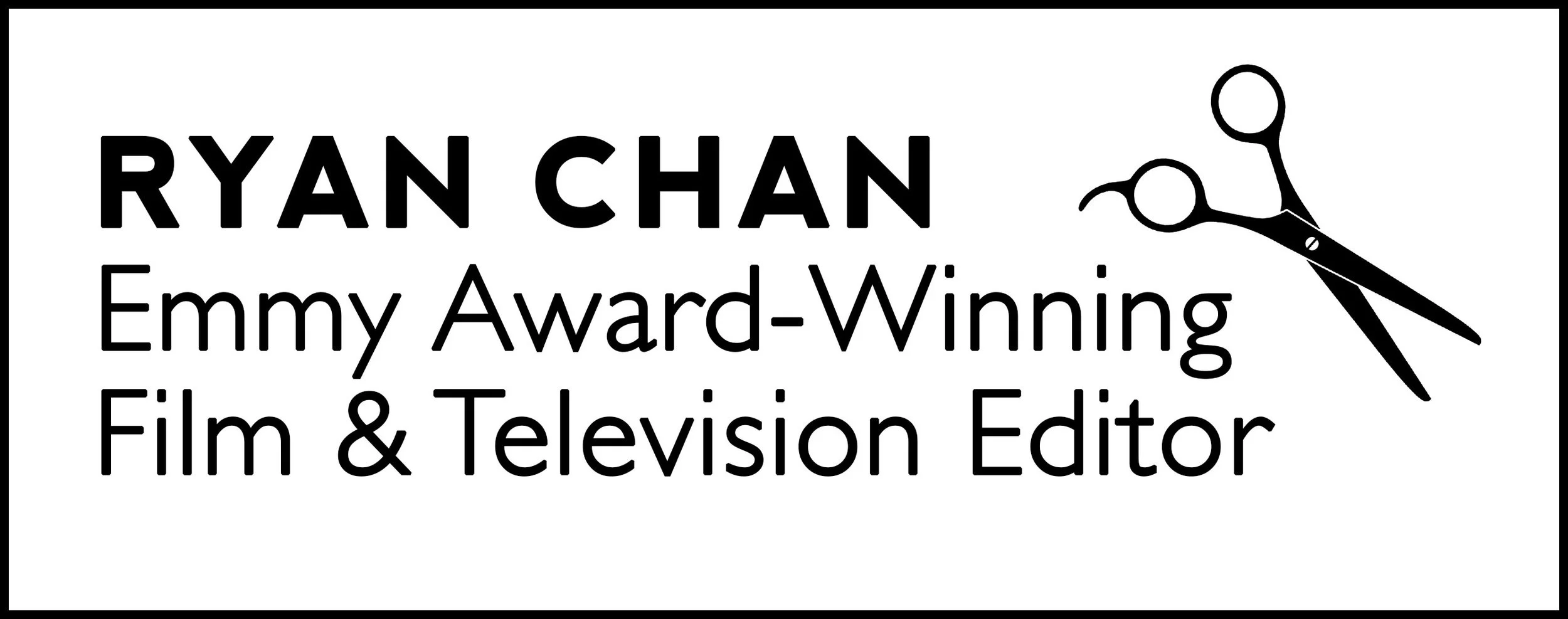 Ryan Chan - Emmy Award-Winning Film & Television Editor