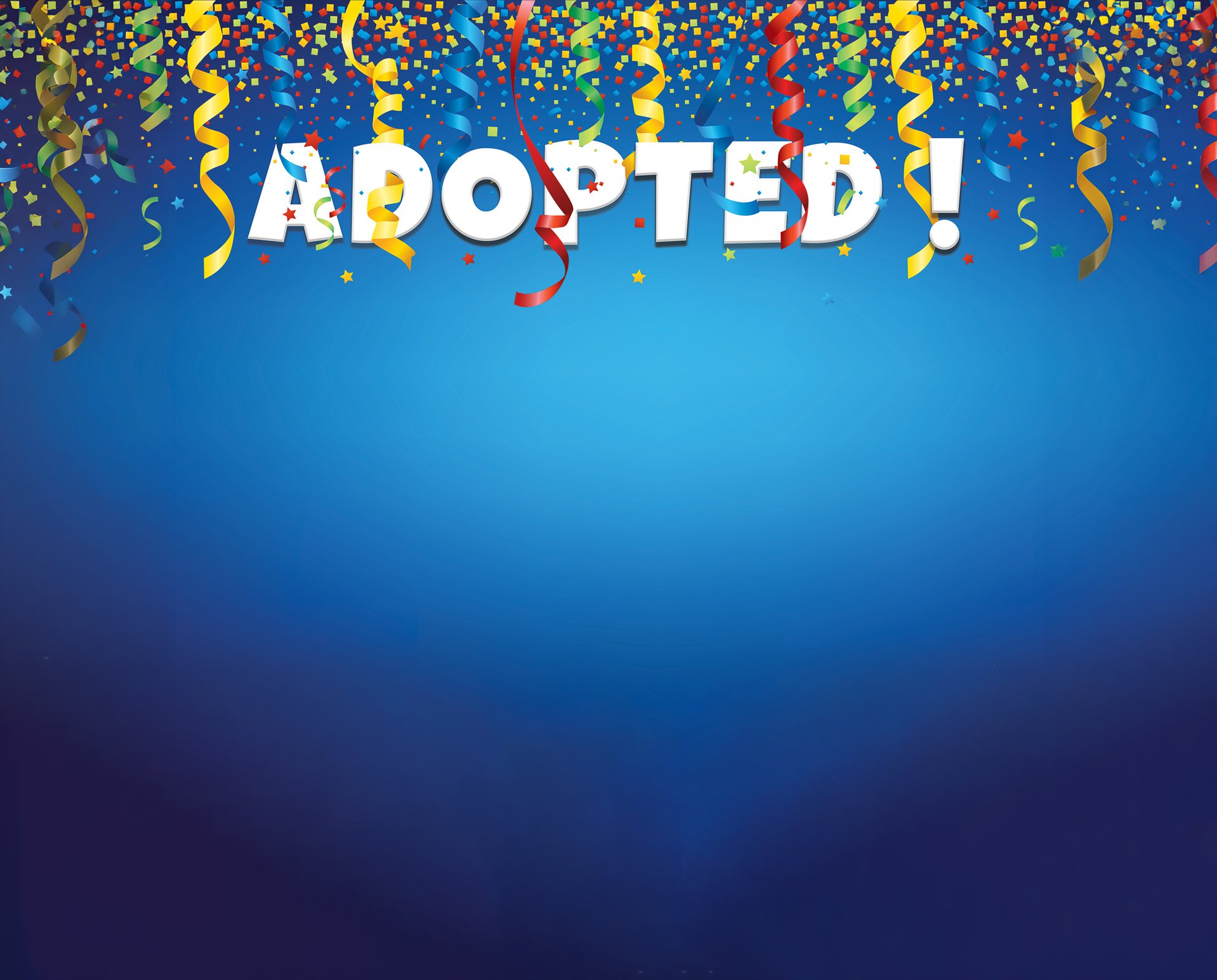 "Adopted! (Confetti)"