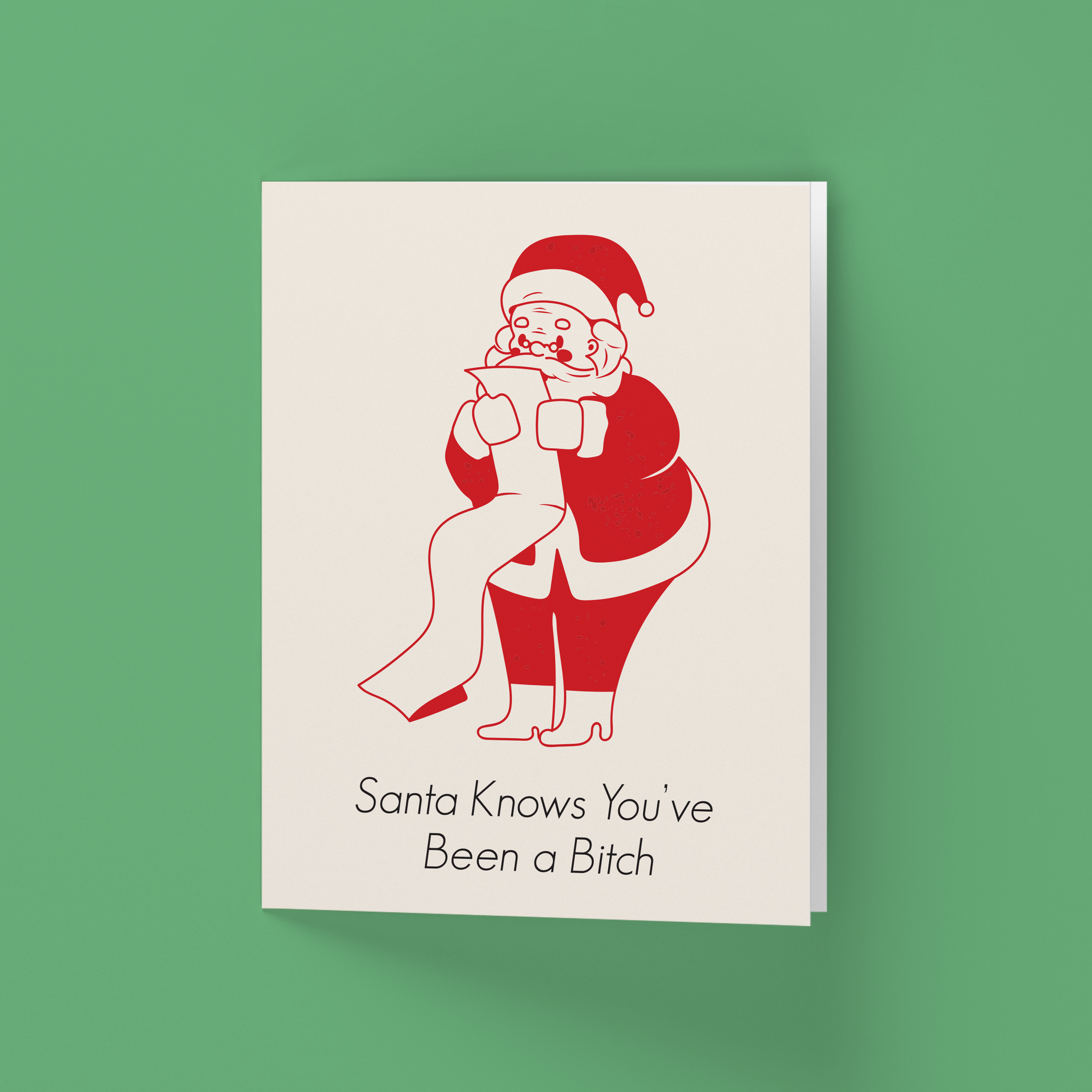 Vertical Card-Front-SQ- Christmas-Santa knows youve been a bitch-1.png
