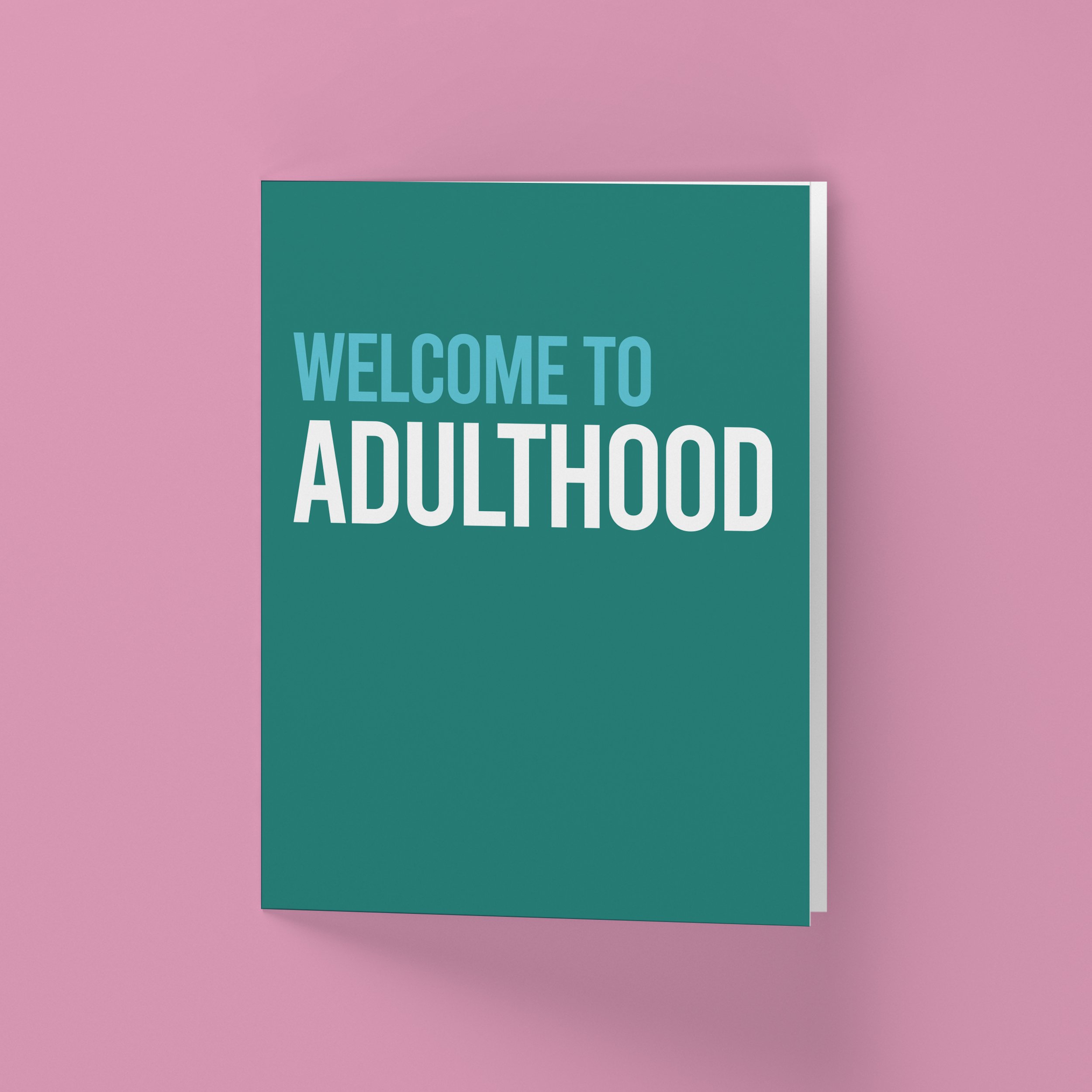Vertical Card-Front-SQ-WElcome to adulthood-Teal.jpg