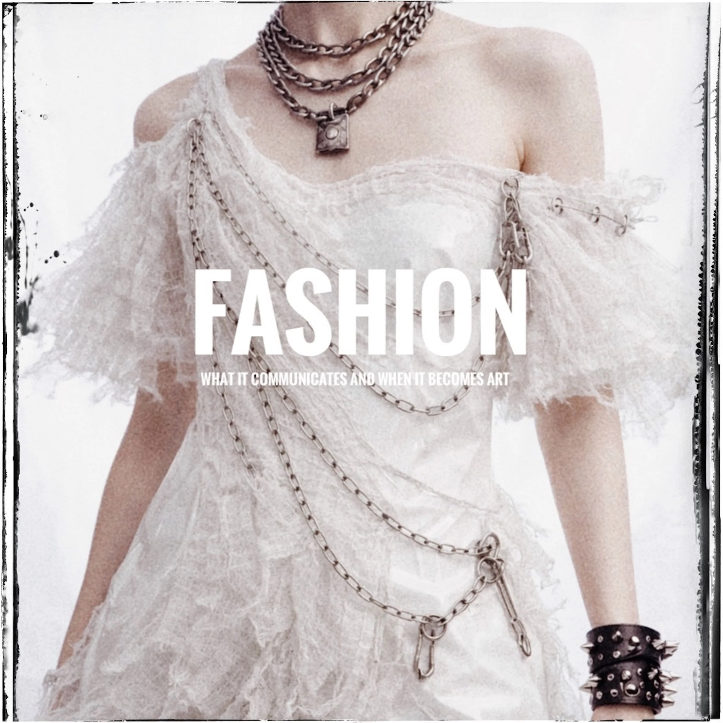 fashion: What it communicates and when it becomes art