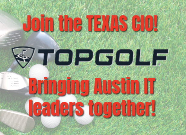 TEXAS CIO & TOPGOLF!