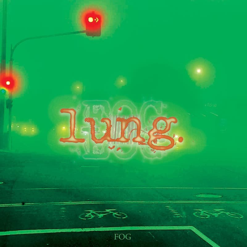 Lung album cover Fog