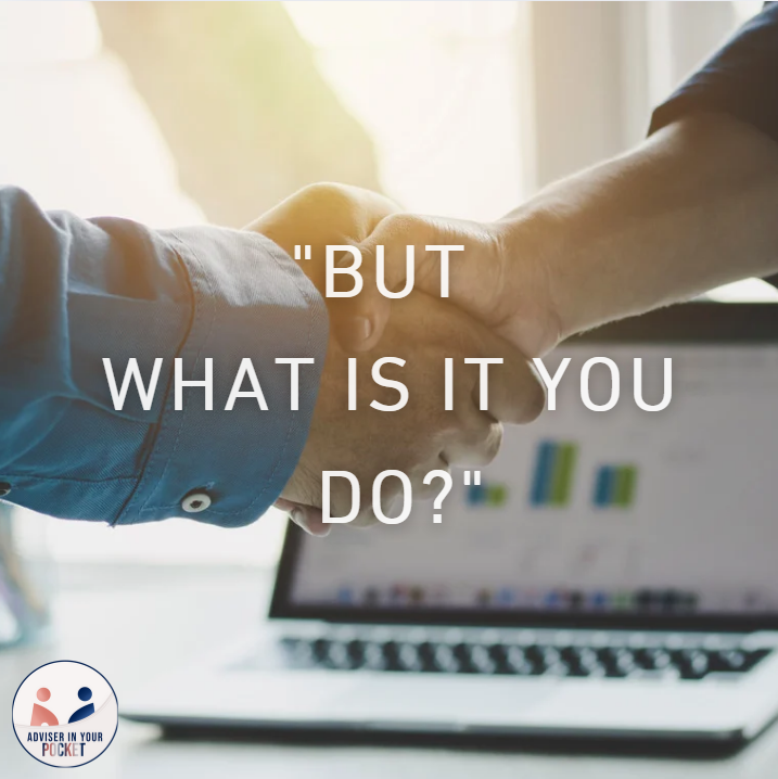 “But what is it you do?”