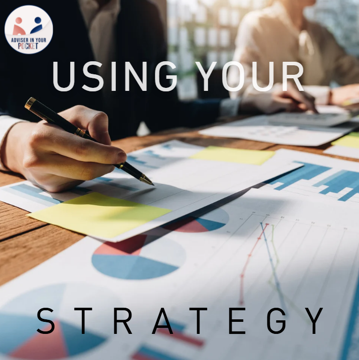 Using Your Strategy