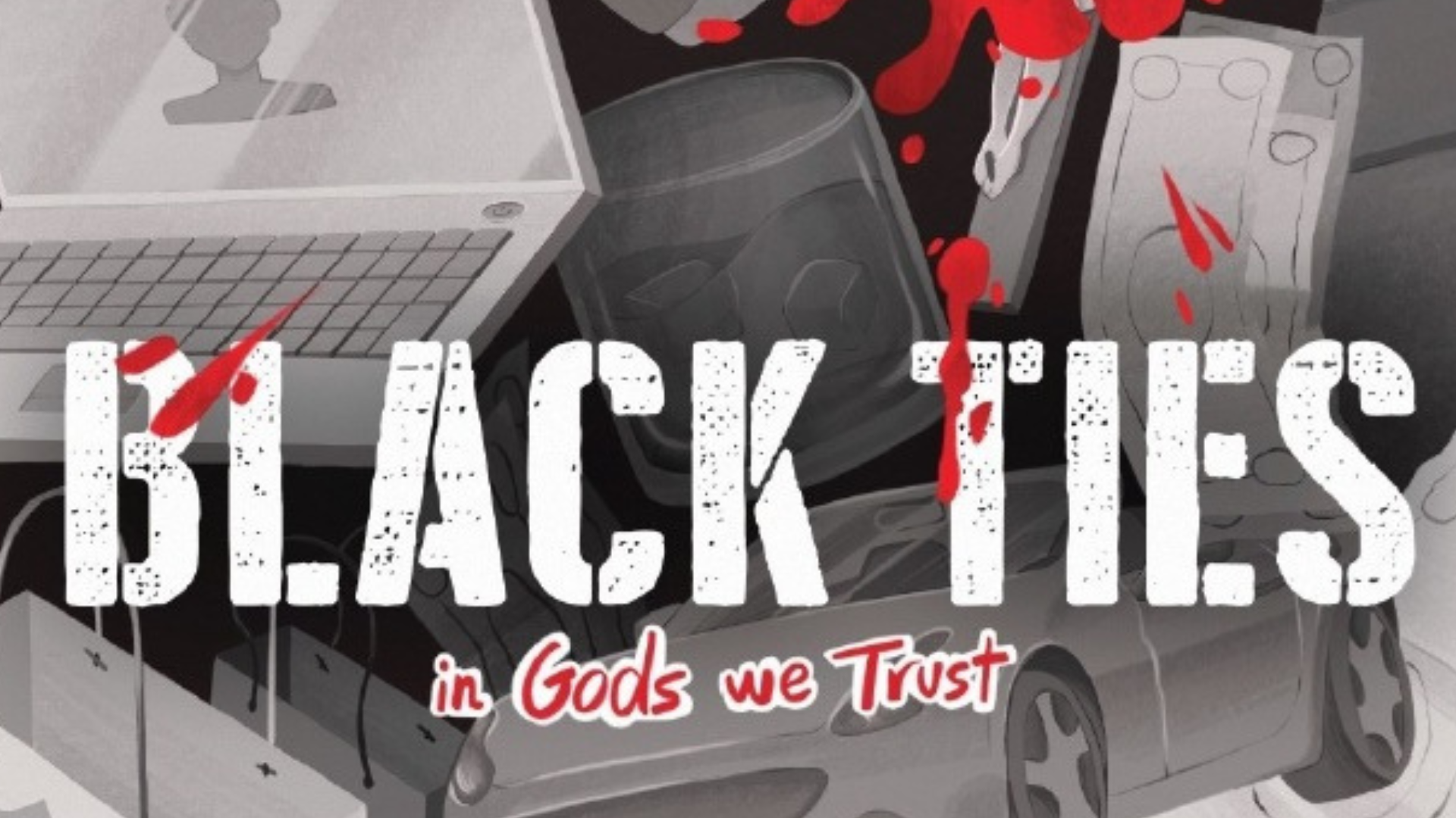 Black Ties: In Gods We Trust