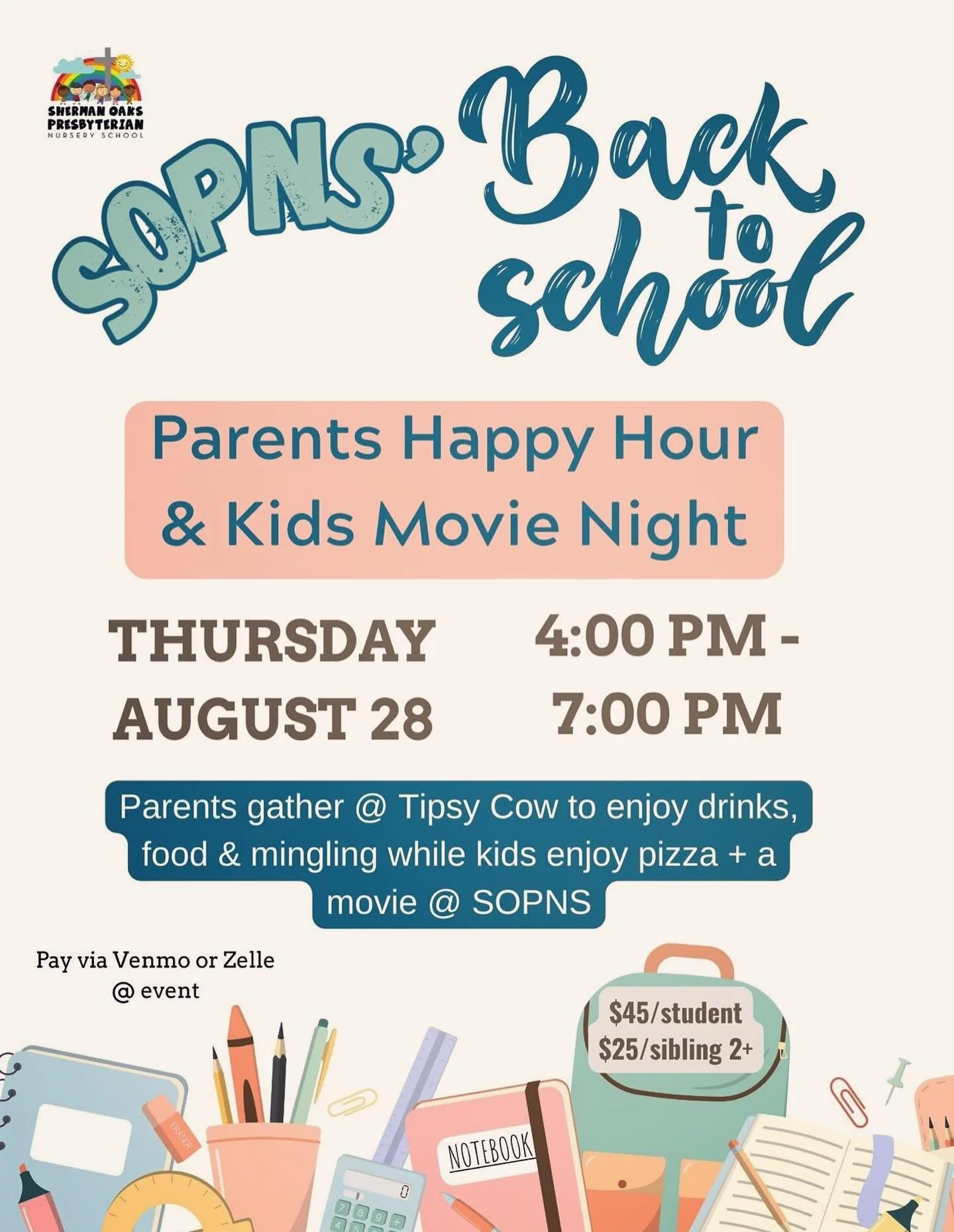 Save the date! Next Thursday is our Back to School Night happy hour, where SOPNS kids enjoy pizza and a movie at school, and the parents mingle at Tipsy Cow. Look out for your evite, going out this week, and RSVP!