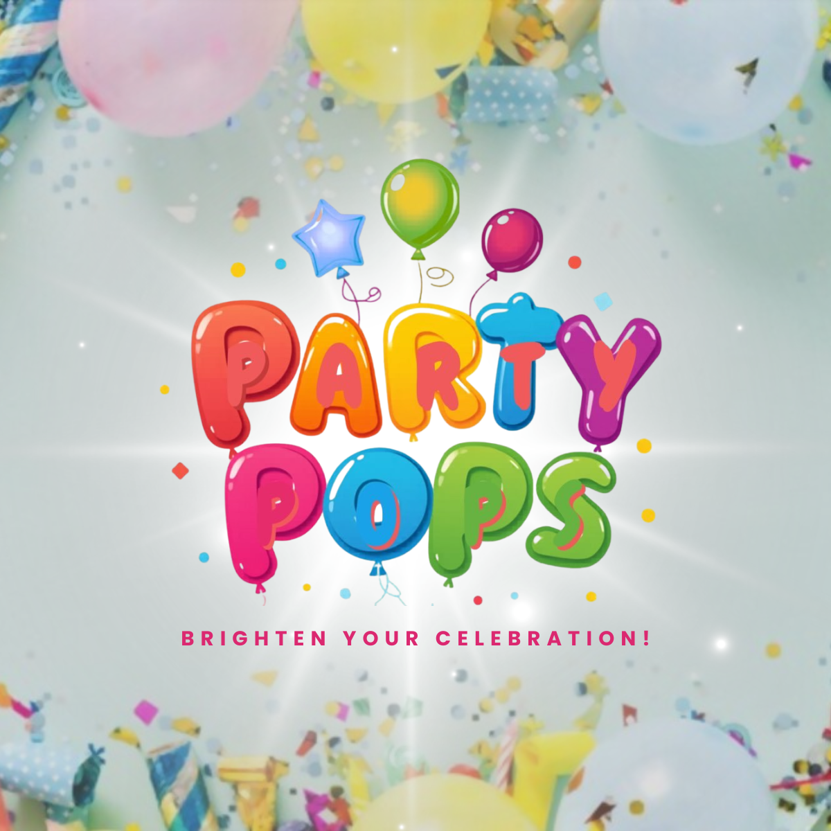 Colorful balloons spelling out "Party Pops" with confetti and additional balloons and decorations in the background, and text saying "Brighten Your Celebration!" at the bottom.
