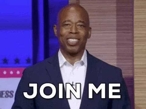 New York City Mayor Eric Adams says, "join me."