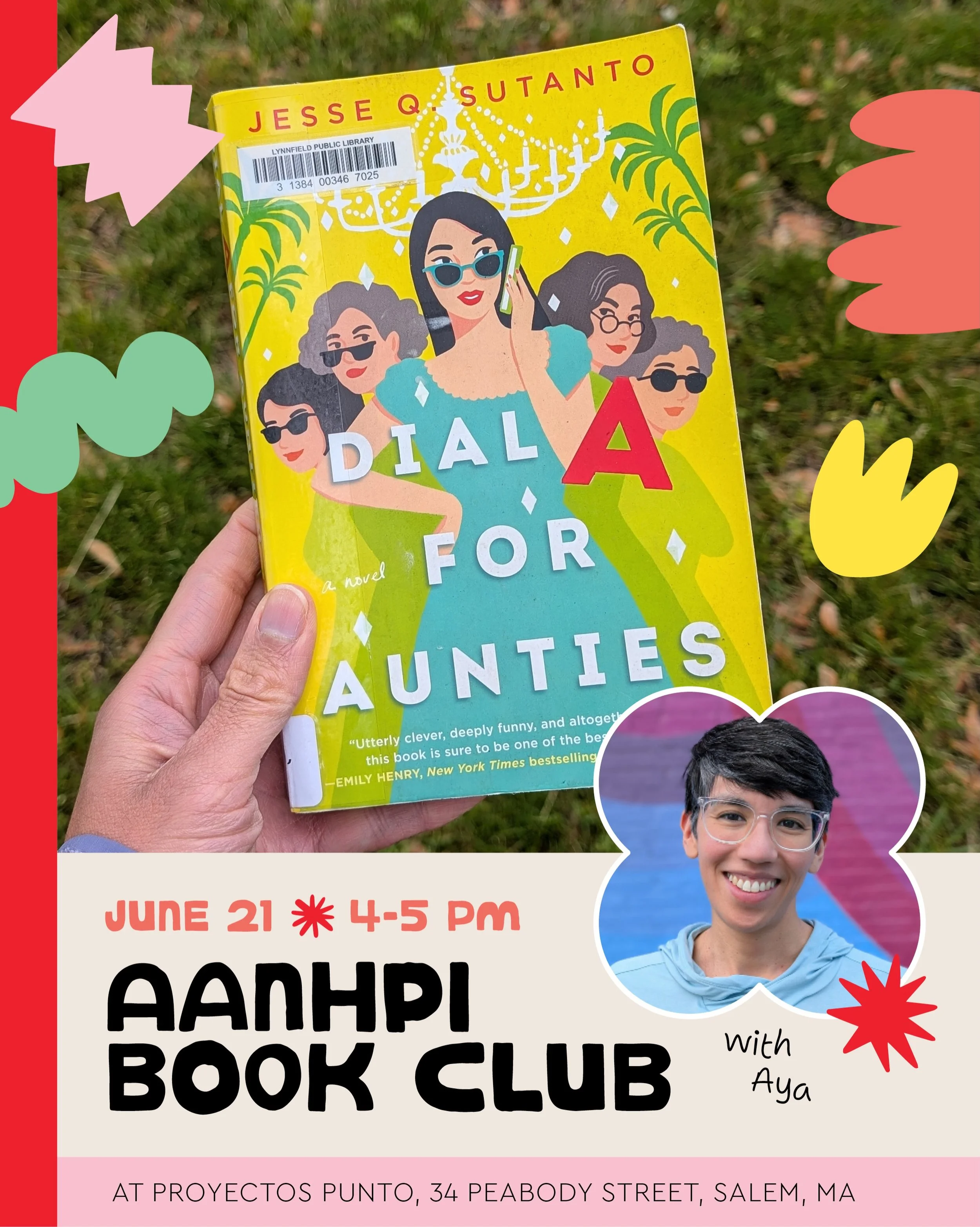 Catch our last Book Club gathering of the season before a solid summer break! 📚⛱️ Join us Sunday, June 21 from 4-5 pm at Proyectos Punto in Salem, MA to talk Dial A For Aunties by Jesse Q. Sutanto.

What&rsquo;s the book about? Hilarious hijinks wit