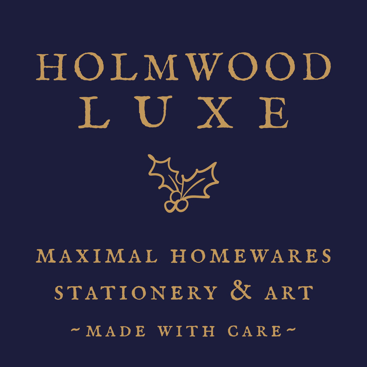 HOLMWOOD LUXE