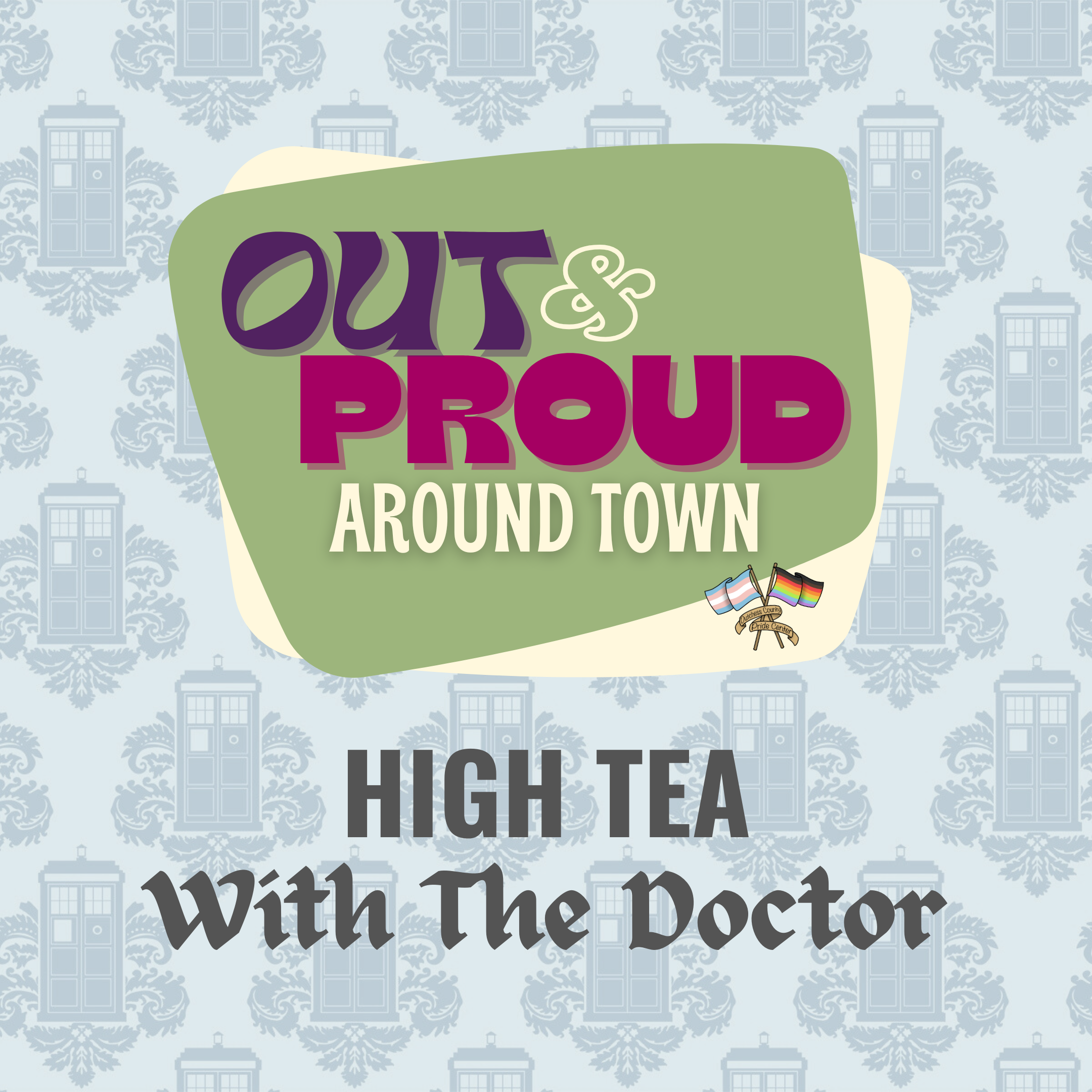 High Tea with The Doctor - Out &amp; Proud 2026