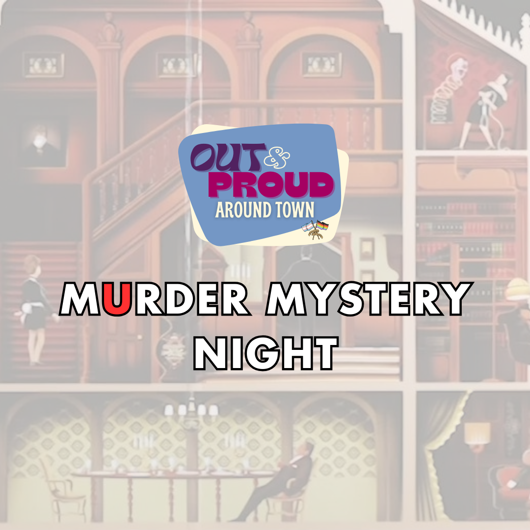 Murder Mystery Night - Out &amp; Proud 2026
