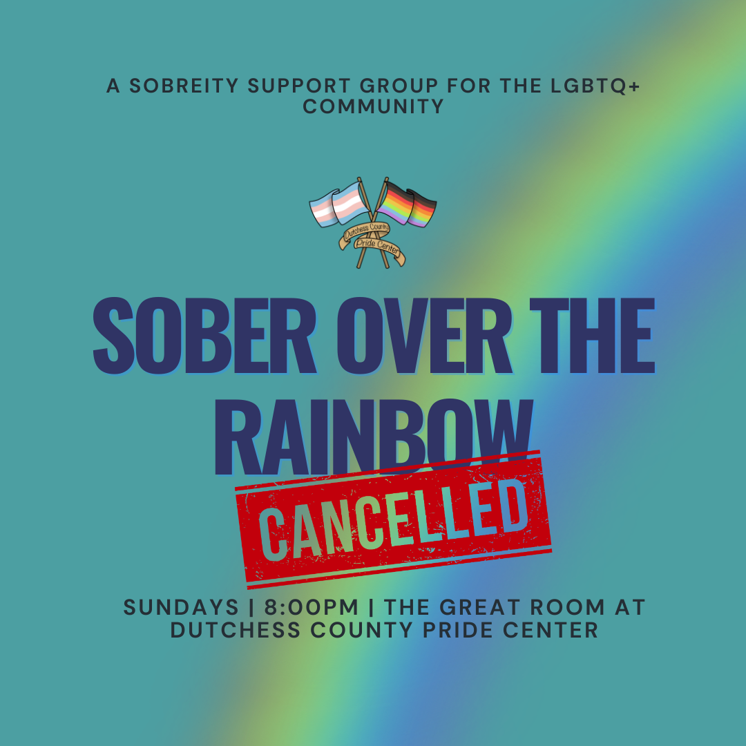 Sober Over the Rainbow CANCELLED