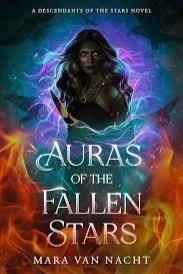 The epic romance fantasy AURAS OF THE FALLEN STARS is out now!
