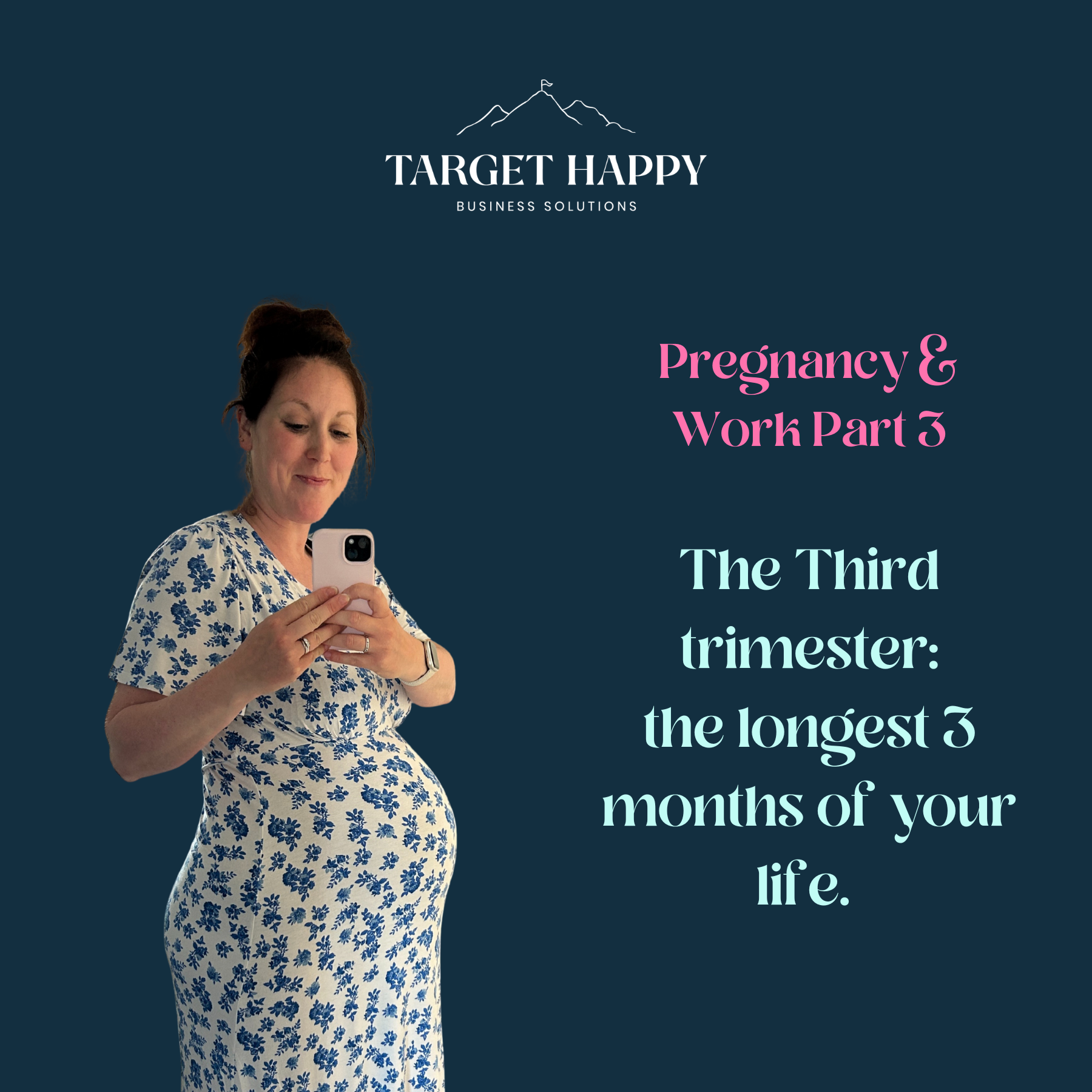 The Third trimester: the longest 3 months of your life.