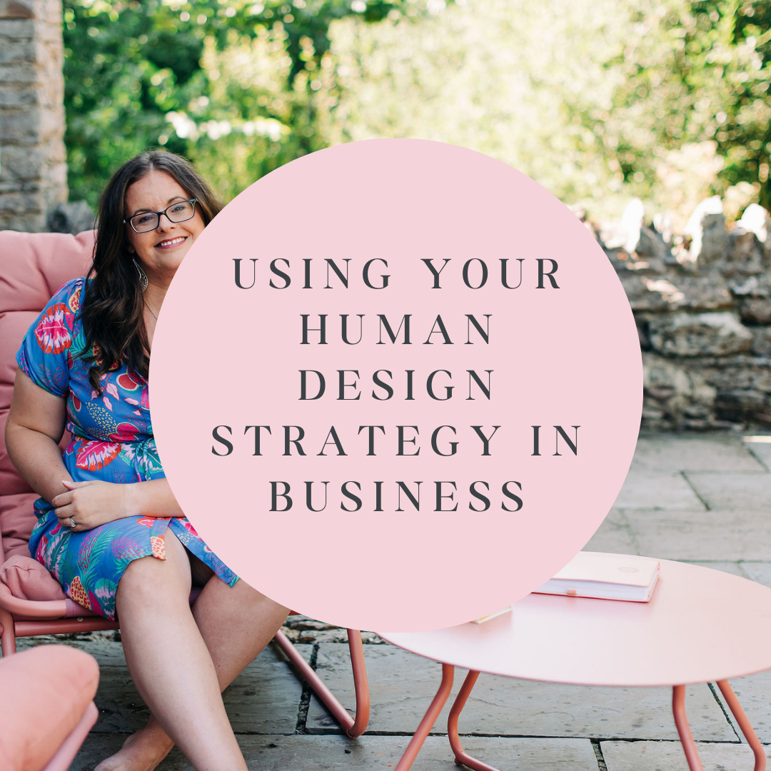 Using Your Human Design Strategy in Business (Without Disappearing)
