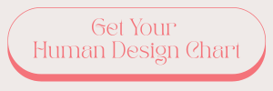 Get Your Human Design Chart (4).png